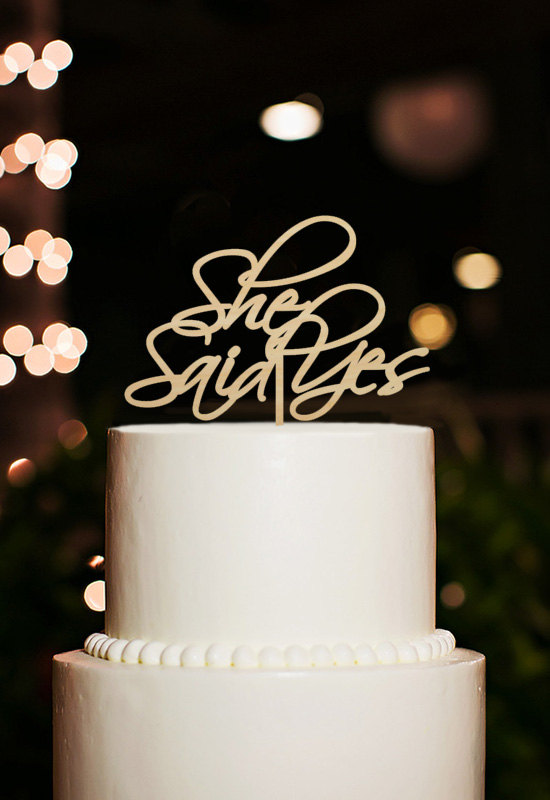 Wedding - She Said Yes Cake Topper,Bridal Shower Cake Topper,Wedding Cake Topper,Rustic Cake Topper,Personalized Wood Cake Topper,Unique Cake Topper