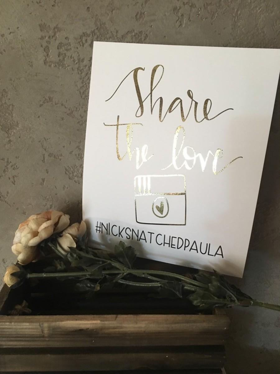 Wedding - Real Gold foil share the love hashtag sign// wedding print