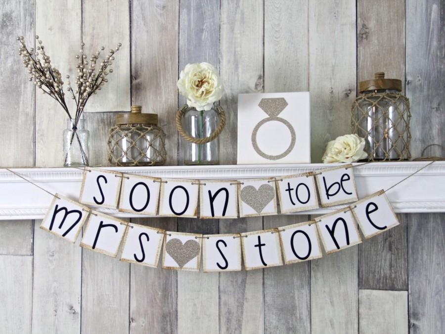 Mariage - Soon to be Mrs, Soon to be banner, Bridal Shower Banner, Bridal shower Decor
