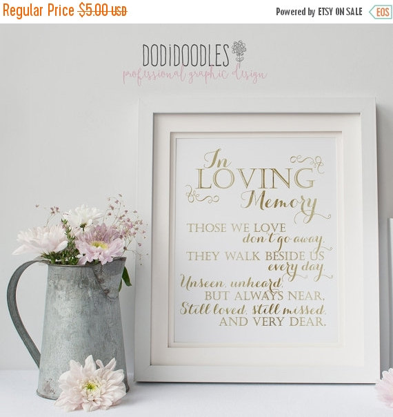 Mariage - 70% OFF THRU 4/16 In Loving Memory, Gold Printable Sign for Wedding Memorial Table, Those We Love Don't Go Away Quote, 8x10 Printable, gold