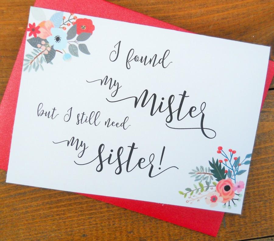 Wedding - I FOUND MY MISTER But I Still Need My Sister, Funny Bridesmaid Card, Wedding Party Cards, Ask Bridesmaid Card, Bridesmaid Proposal