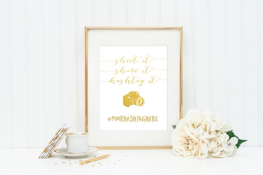 Wedding - Gold Foil Hashtag Wedding Sign / REAL FOIL / Social Media Wedding Print / Shoot It Share It / Gold Wedding Sign / Gold Foil Wedding Print