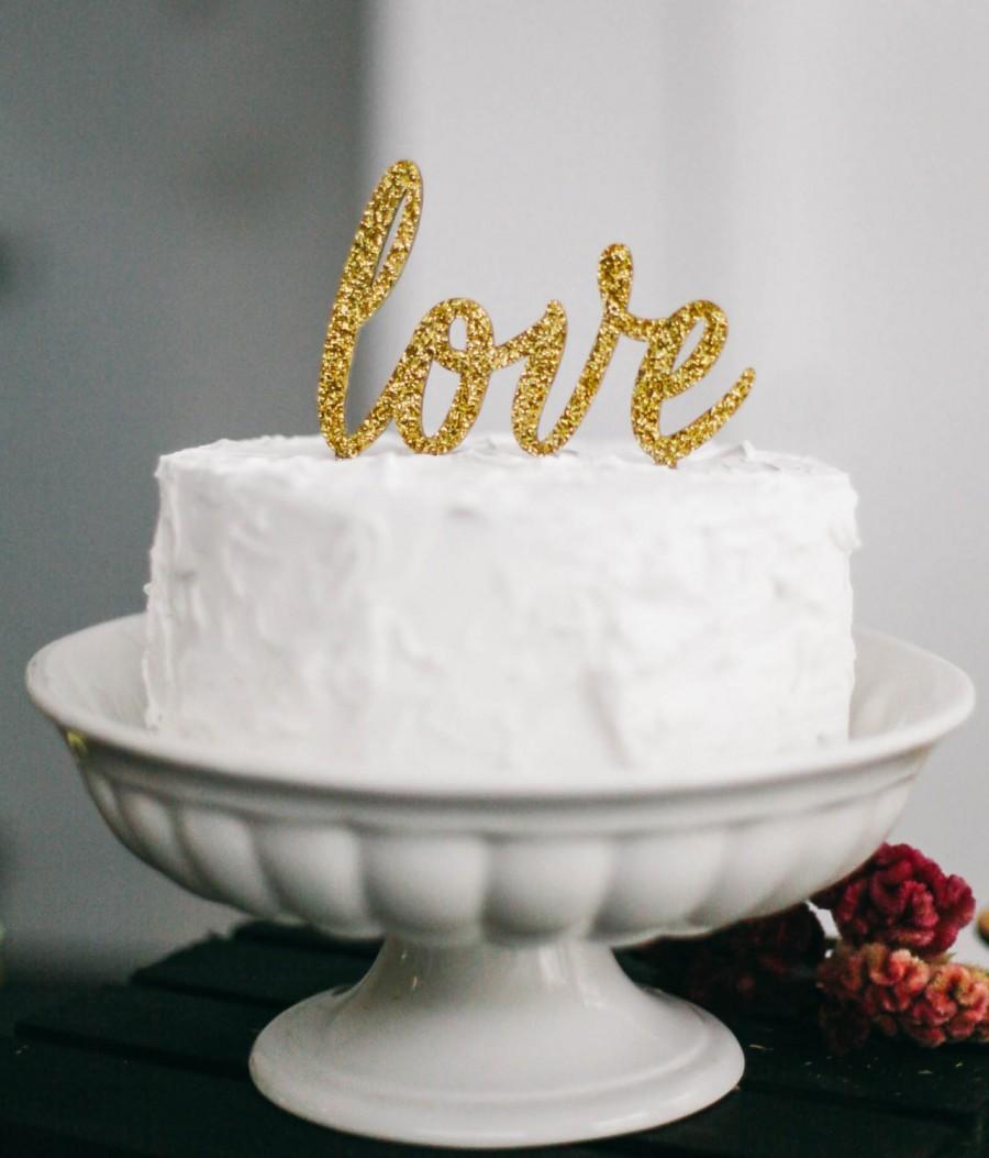 Hochzeit - Love Cake Topper, Gold Cake Topper, Wedding Cake Topper, Anniversary Cake Topper, Birthday Cake Topper