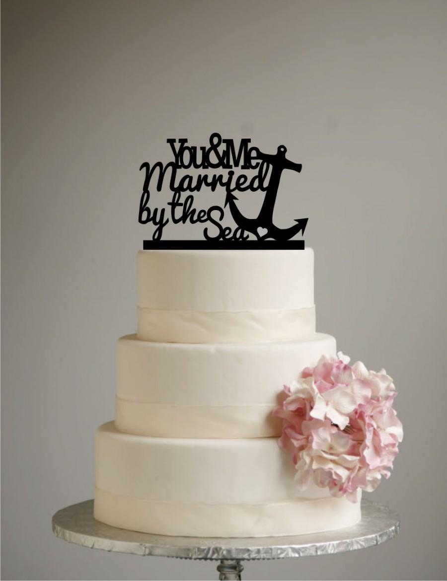 Hochzeit - Anchor Beach Wedding Cake Topper - Destination Wedding - You and Me Married by the Sea - Nautical -  Anchor - Ocean - Cruise wedding