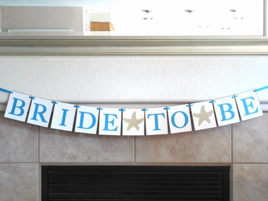 Wedding - Nautical Bridal Shower Decoration/ Beach Bridal Shower/ Bride to Be Banner/  Bridal Shower Banner/ Nautical Bridal Shower Banner