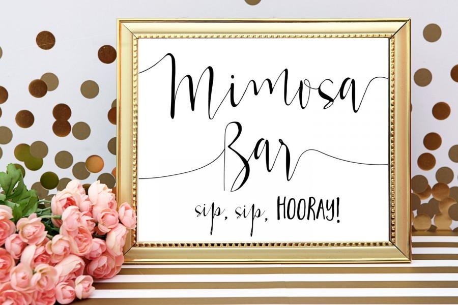 Свадьба - Mimosa Bar Sign Mimosa Bar Printable Sip Sip Hooray Wedding Drink Sign Wedding Print Wedding Printables Wedding Signage