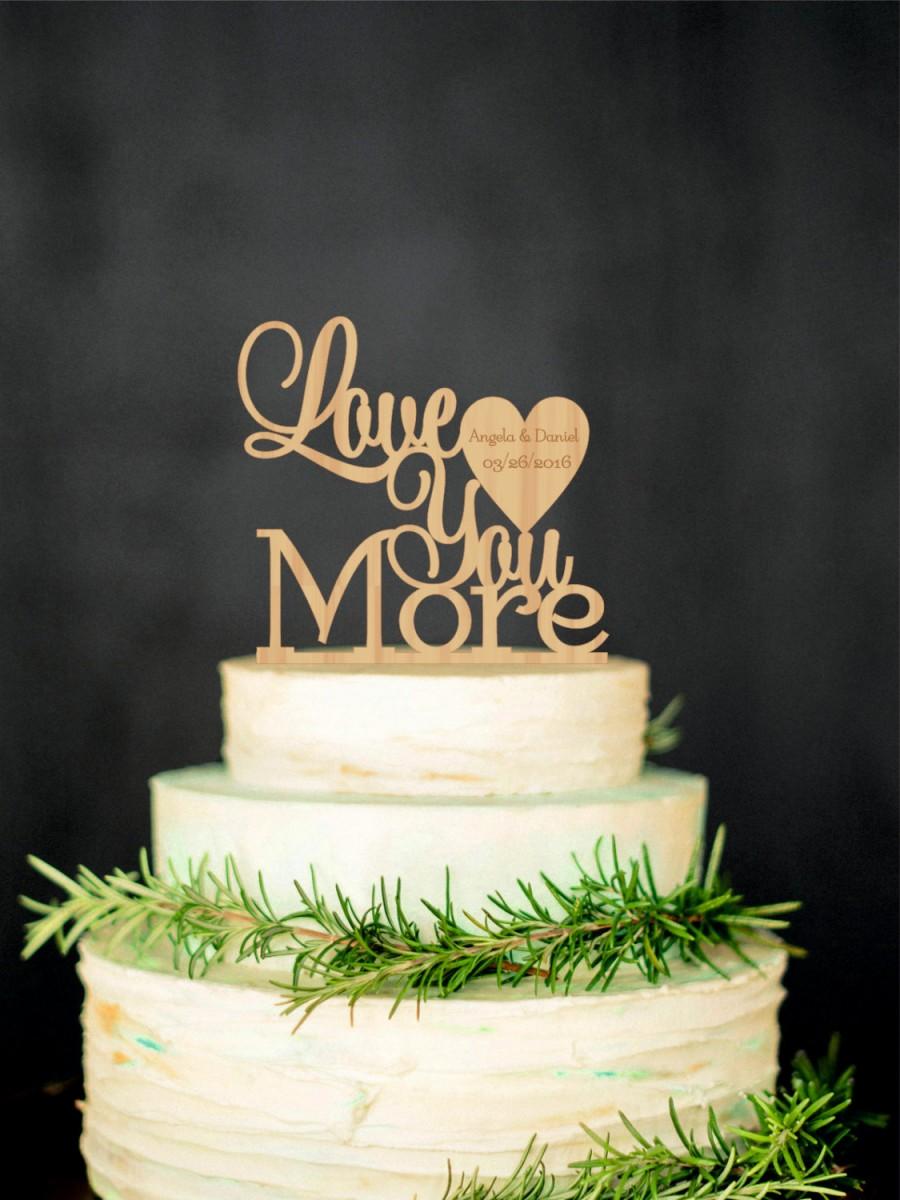 Mariage - Love You More Personalized Wood Cake Topper Custom Wedding Topper