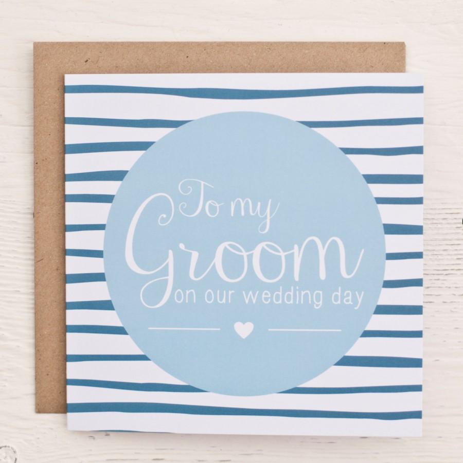 Mariage - To my groom on our wedding day greeting card, a note to my husband to be on our wedding day