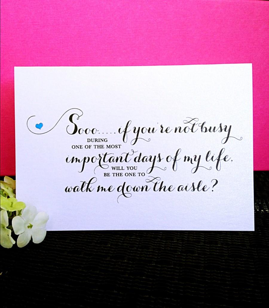 Wedding - Will You Be The One To Walk Me Down The Aisle- Wedding Cards