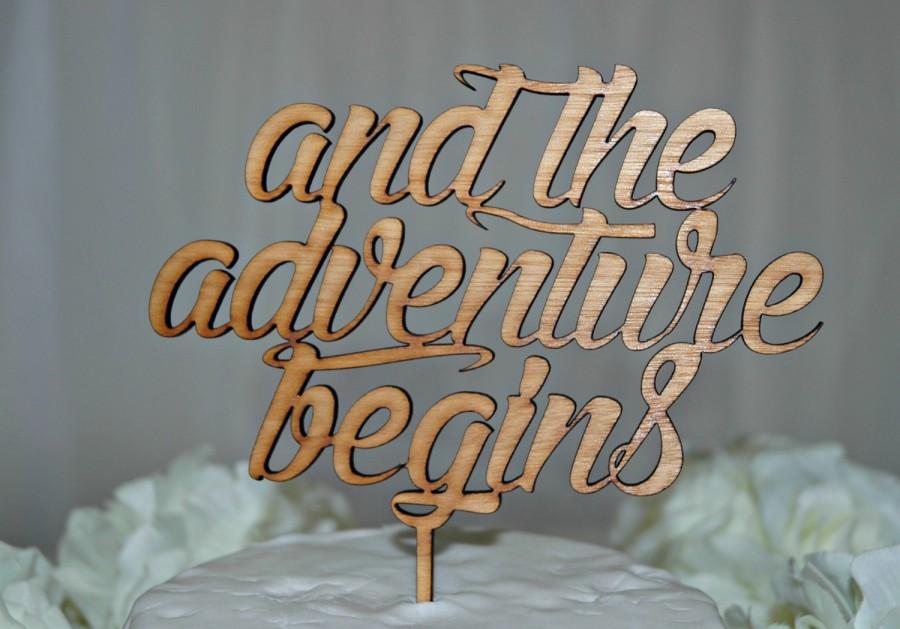 Wedding - and the adventure begins cake topper, rustic wooden, wedding, engagement