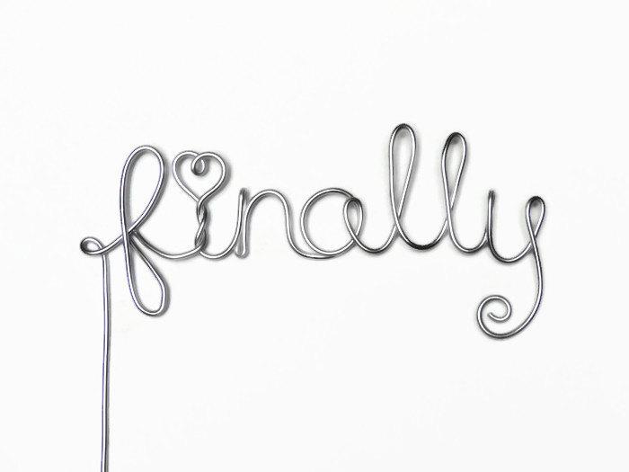 Wedding - Finally Wire Wedding Cake Topper- Silver, Gold, Brown, Black, Red, Copper