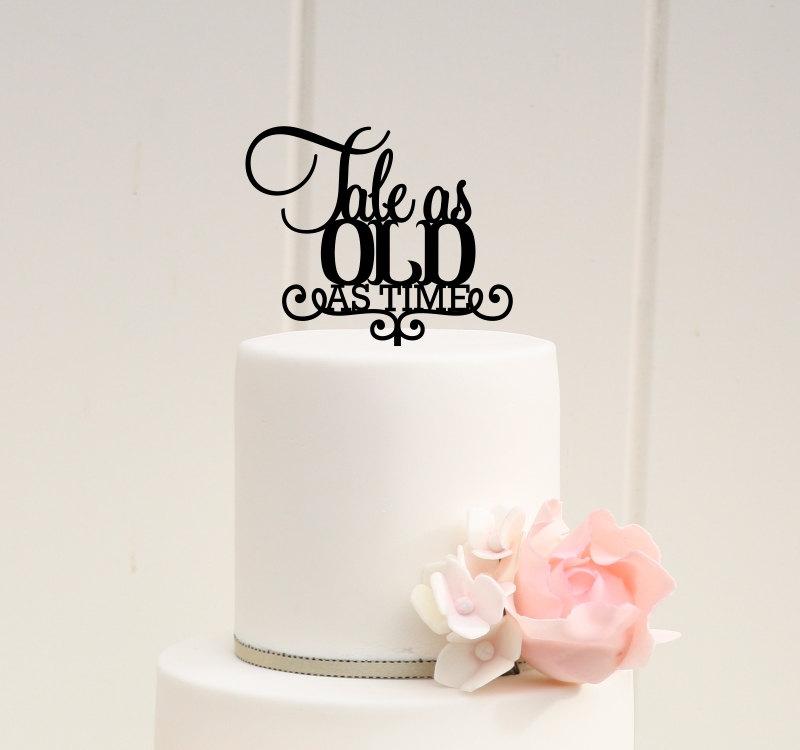 Hochzeit - Tale As Old As Time Wedding Cake Topper - Bridal Shower Cake Topper