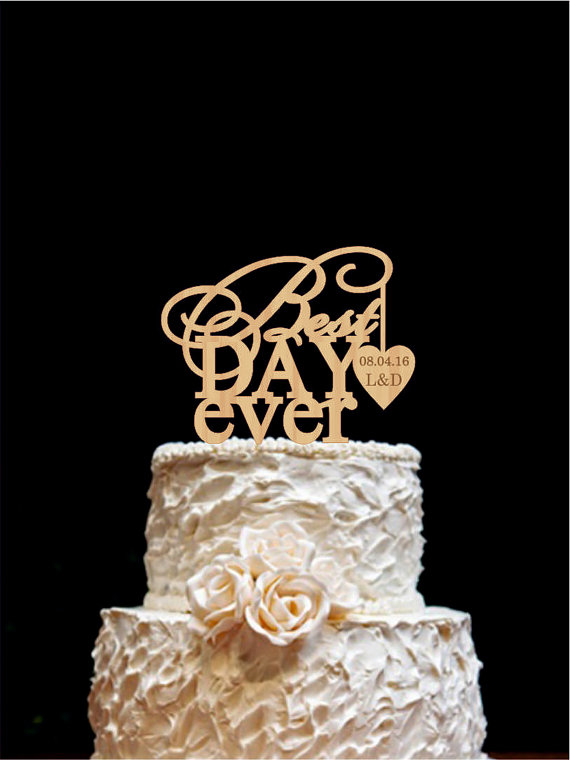 Hochzeit - Best Day Ever Cake Topper Love Wedding Cake Topper Wood Cake Topper