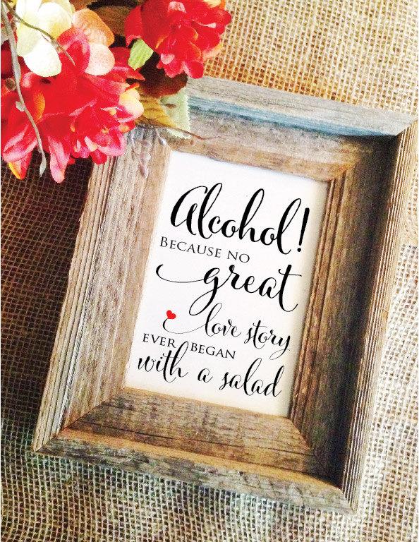 زفاف - Alcohol because no great LOVE story ever began with a salad Alchohol Sign Bar Sign (Frame NOT included) Vertical with red Heart