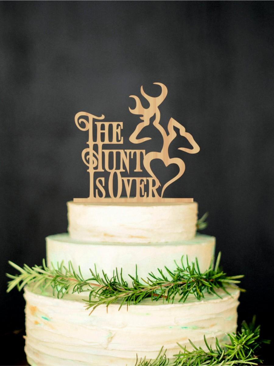 Mariage - Deer Wedding Cake Topper The Hunt Is Over Cake Topper Rustic Wedding Cake Topper Country Cake Topper