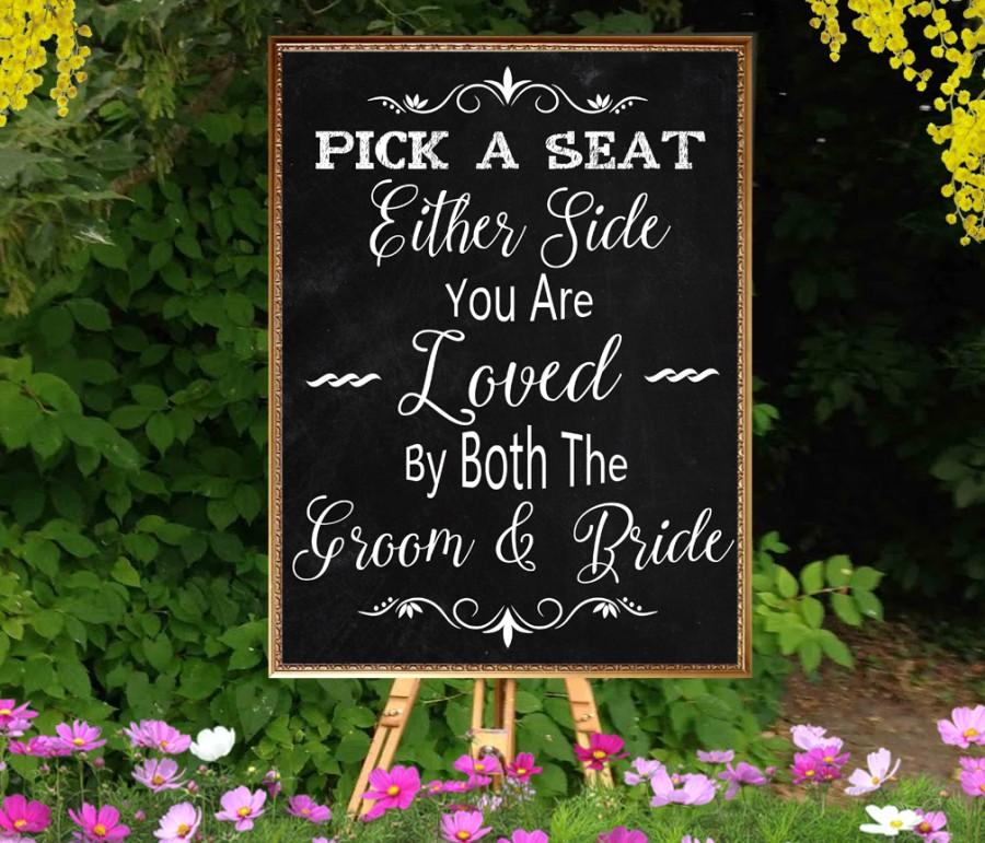 Hochzeit - 50% SALE Printable Wedding Sign Pick a Seat, Chalkboard Wedding Sign, Seating sign printable chalkboard. Pick a seat chalkboard seating sign