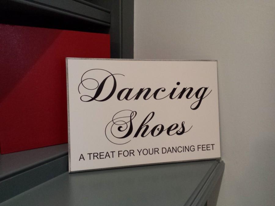 Wedding - Wedding Sign,Plaque, Dancing Shoes, A Treat For Dancing Feet, Wedding Decor, Engagement Signs, Photo Props, Wedding Gift, Custom Plaque, 055