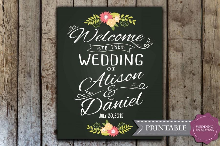 Hochzeit - Custom Wedding Welcome Sign - Printable Wedding Chalkboard Welcome Sign - Printable
