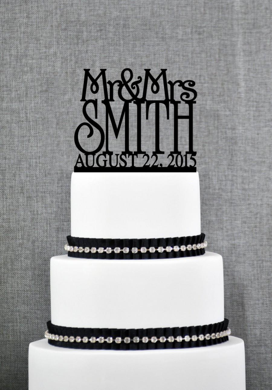 Wedding - Mr and Mrs Cake Topper with Custom Date in your Choice of Colors, Personalized Last Name Topper, Elegant Bridal Gift, Modern Topper- S010