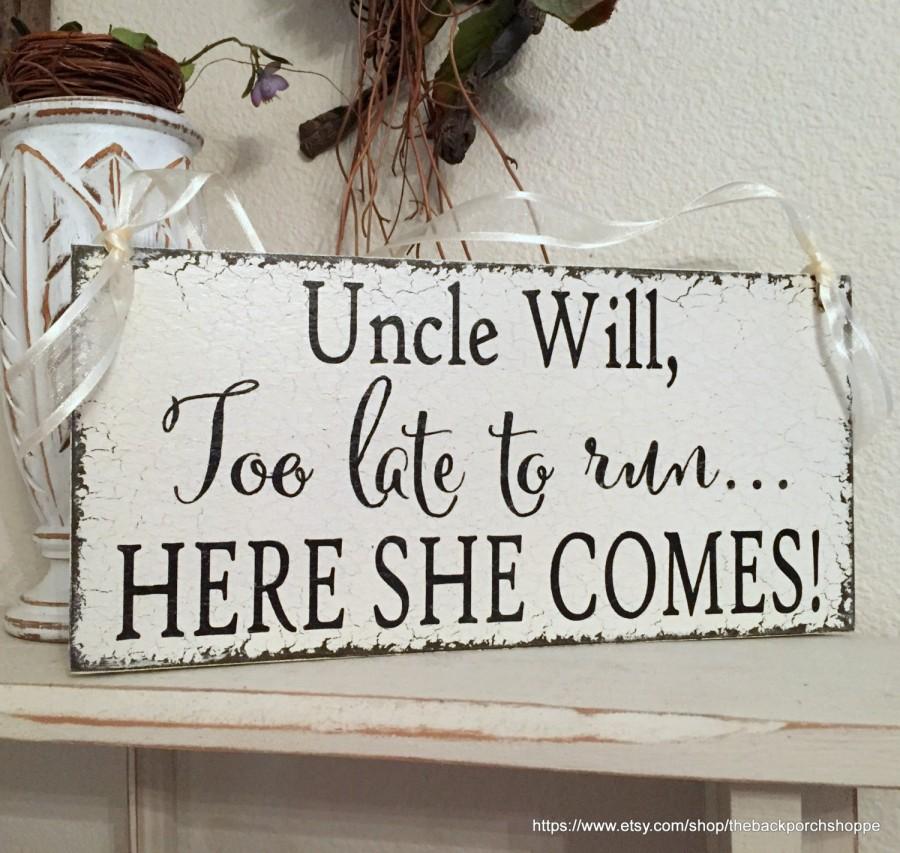 Mariage - WEDDING SIGNS, Uncle Signs, Too late to run, here she comes, Ring Bearer Signs, Flower Girl Signs, Mr. and Mrs Signs, 5.5 x 11.5