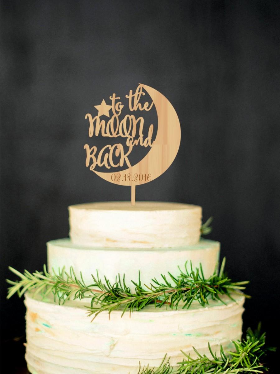 Wedding - To the Moon and Back Wedding Cake Topper Custom Personalized Cake Topper