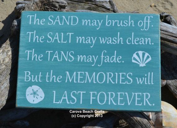 Свадьба - Beach Gift Ideas Beach Weddings Carova Beach Crafts The Sand May Brush Off Beach Signs, Beach Decor, Nautical Sign, The Tans May Fade Summer Quotes