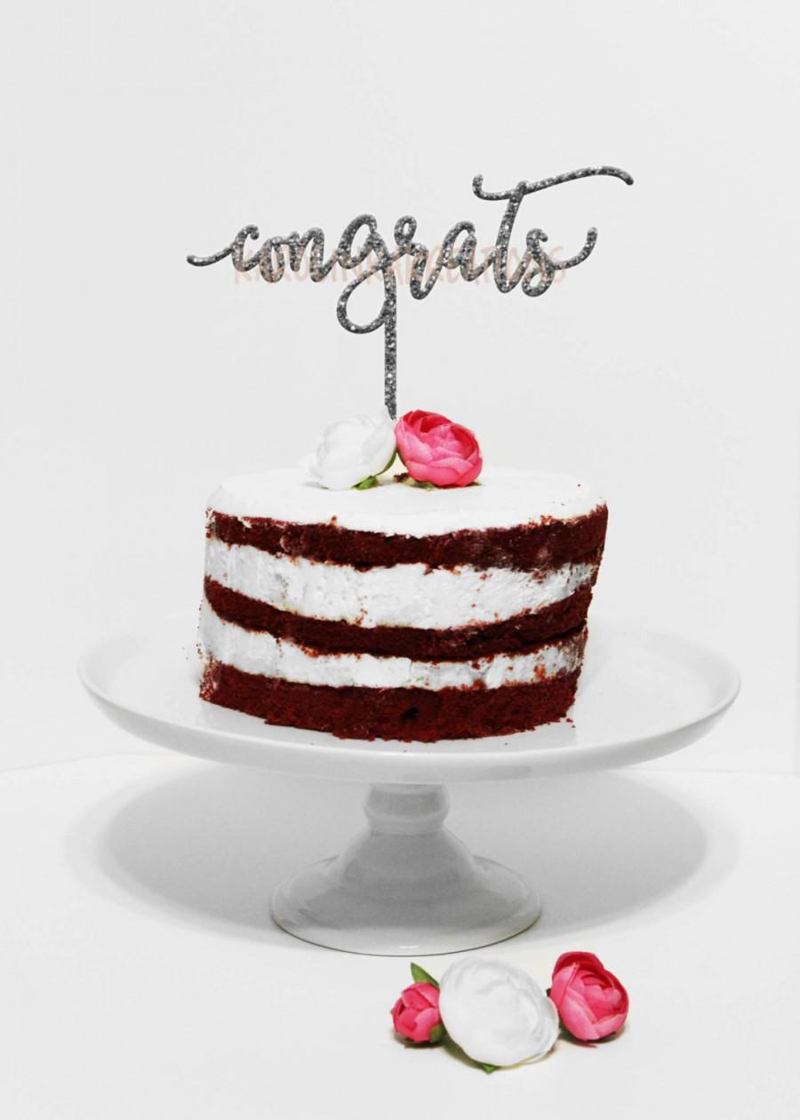Wedding - Cake Topper/ Congrats/ Wedding/ Graduation/ Engagement/ Celebrate/ Custom/ Cute Quote/ Laser Cut