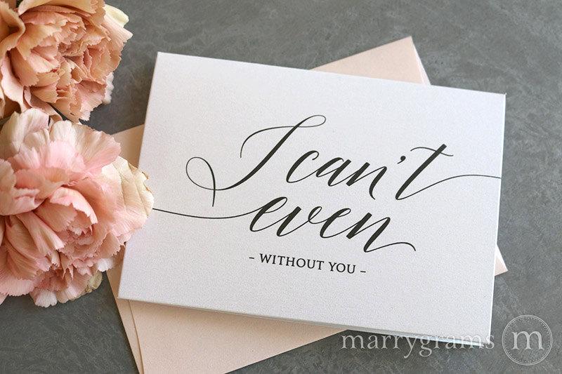 Hochzeit - Will You Be My Bridesmaid Cards I Can't Even Without You - Maid of Honor, Wedding Party- Cute Card to Ask Bridesmaid CS13 (Set of 5)