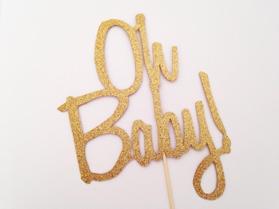زفاف - Oh Baby - Cake Topper - Gold Glitter - Baby Shower