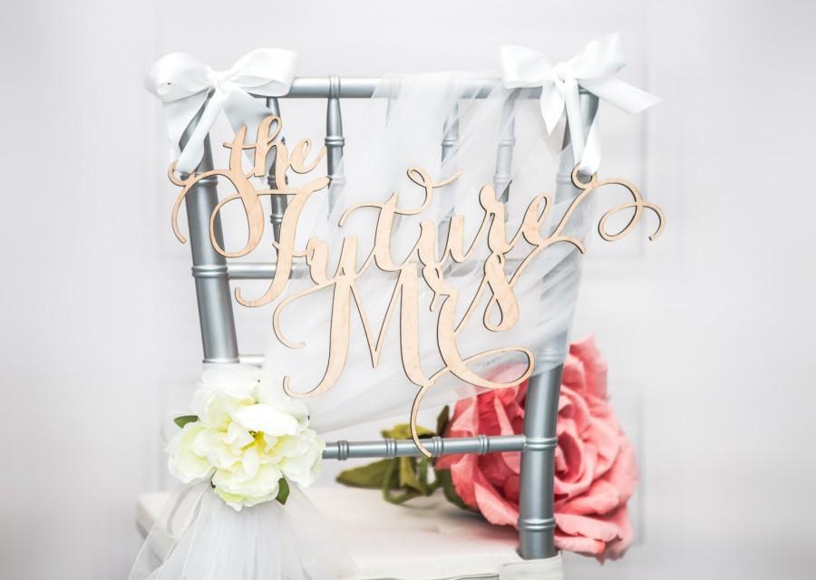 Hochzeit - Bridal Shower Sign for Bride "The Future Mrs" Chair Sign Bridal Shower Decor or Wedding Day Sign (Item - FMR100)