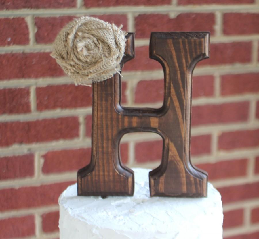 Wedding - Rustic wood letter initial wedding cake topper. With optional burlap flower.