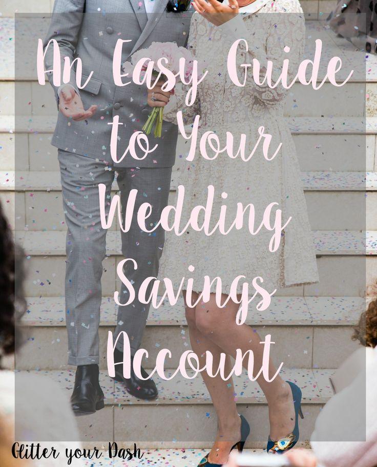 Wedding - An Easy Guide To Your Wedding Savings Account