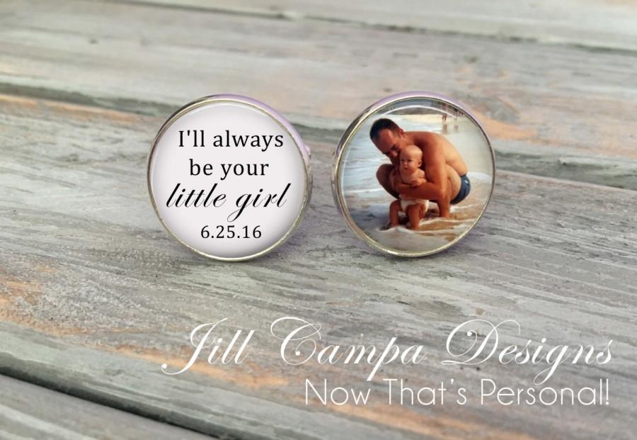 زفاف - Father of the Bride Cufflinks - "I'll always be your little girl" - Custom Photo Cuff Links -  cufflinks - Father of the bride cuff links