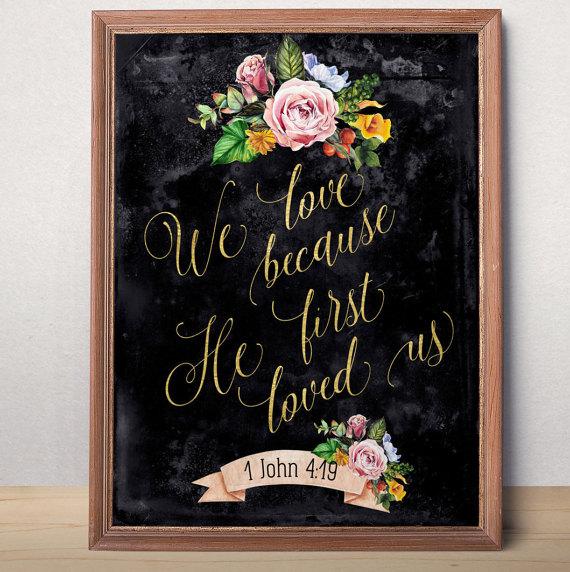 Hochzeit - Christian Wedding sign We love because He first loved us 1 John 4:19 Wedding Gift For Couple Bible verse printable Scripture art print