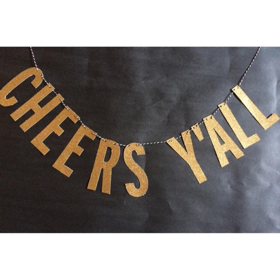 Mariage - CHEERS Y'ALL banner, bachelorette party decorations, bachelorette party, bridal shower decorations, cheers banner, wedding decor
