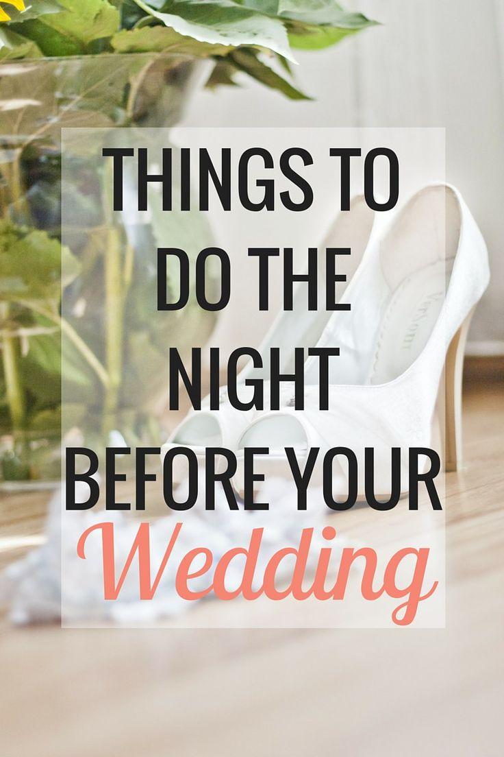 Wedding - Things To Do The Night Before Your Wedding