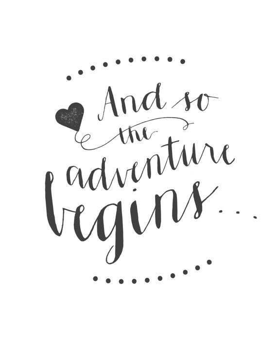 Свадьба - Printable Wedding Sign - "And So The Adventure Begins..." Elegant Calligraphy Sign