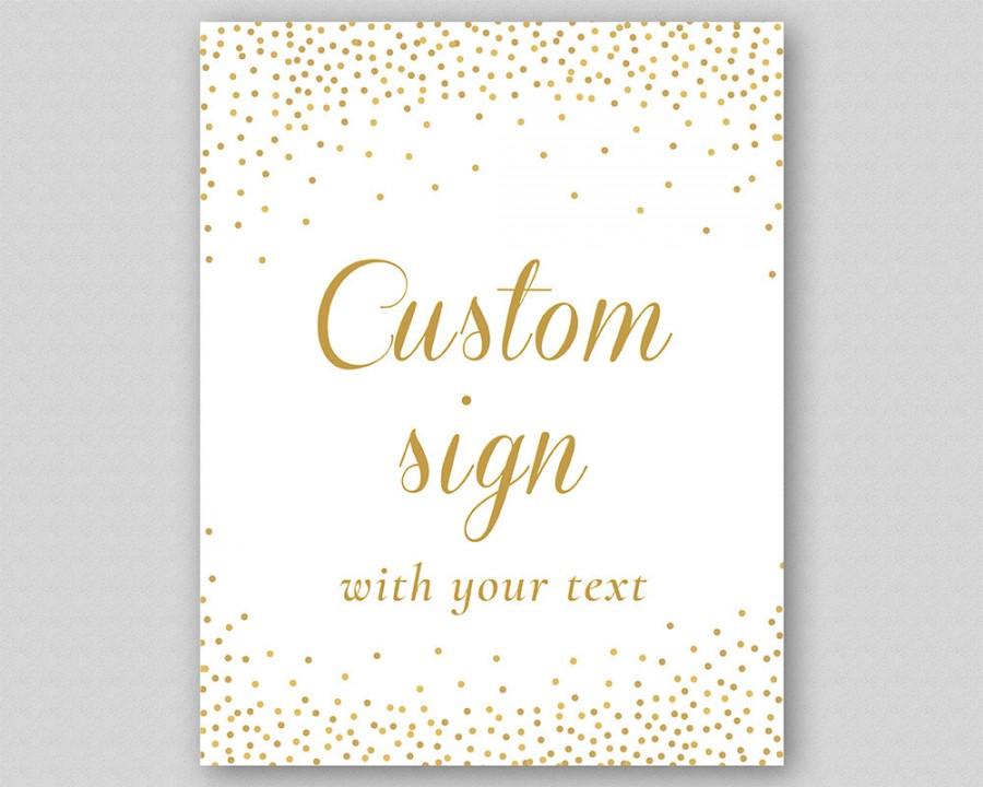 Свадьба - Custom Quote Sign Printable, Custom Text Wedding Poster, Custom Wording Sign Print ready Template - Gold Glitter Sparkles Confetti Dots