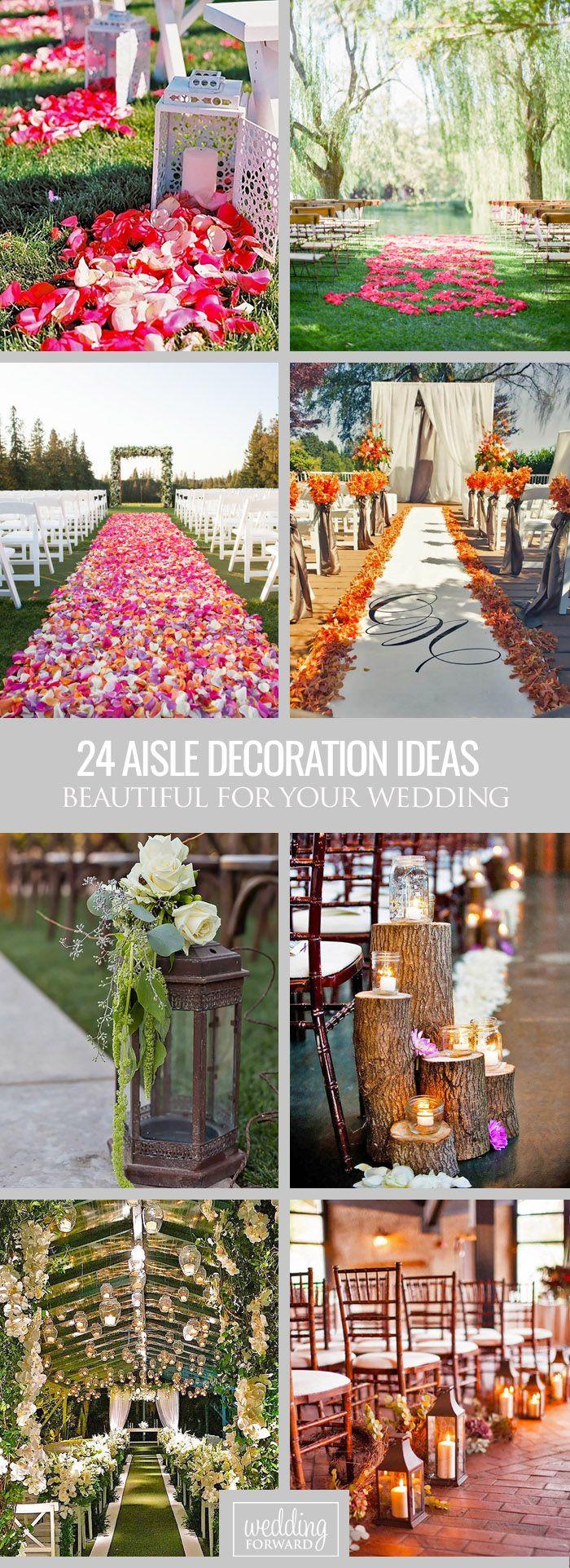 Mariage - 24 Beautiful Wedding Aisle Decoration Ideas