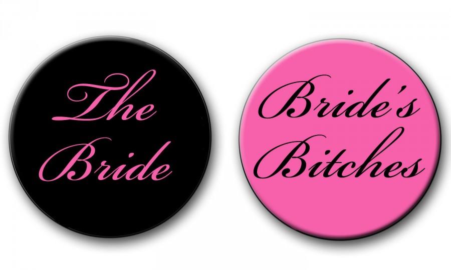 زفاف - Bride's Bitches Bachlorette Party Favors 2.25 inch pinback button set Bachelorette Pins Buttons Badges
