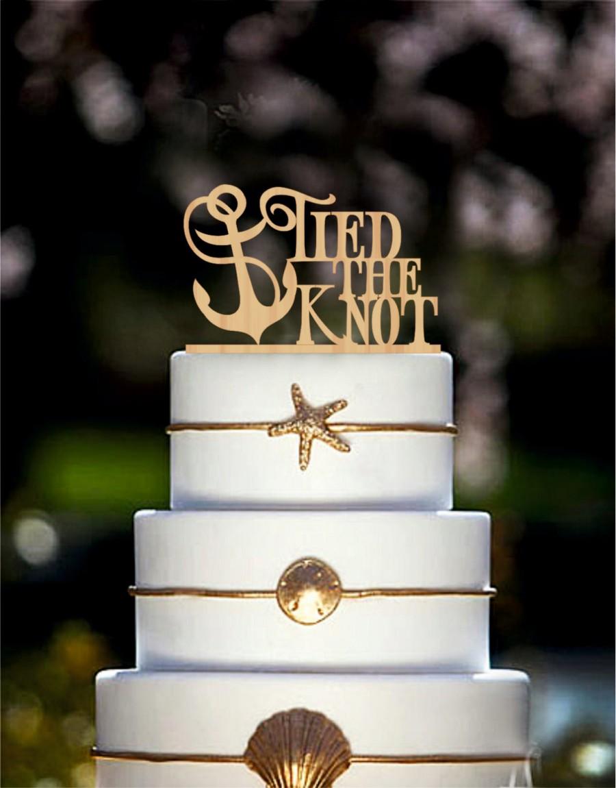 Wedding - Wedding Cake Topper Tied the Knot Anchor Nautical cake topper Beach Wedding Gold Cake topper Silver Cake topper