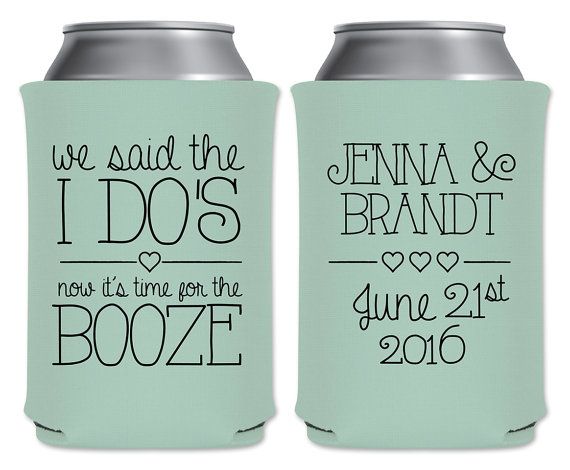 Mariage - Wedding Can Coolers Beverage Insulators Personalized Wedding Favors - We Said The I Do's Now It's Time For The Booze - Can Holders Gifts