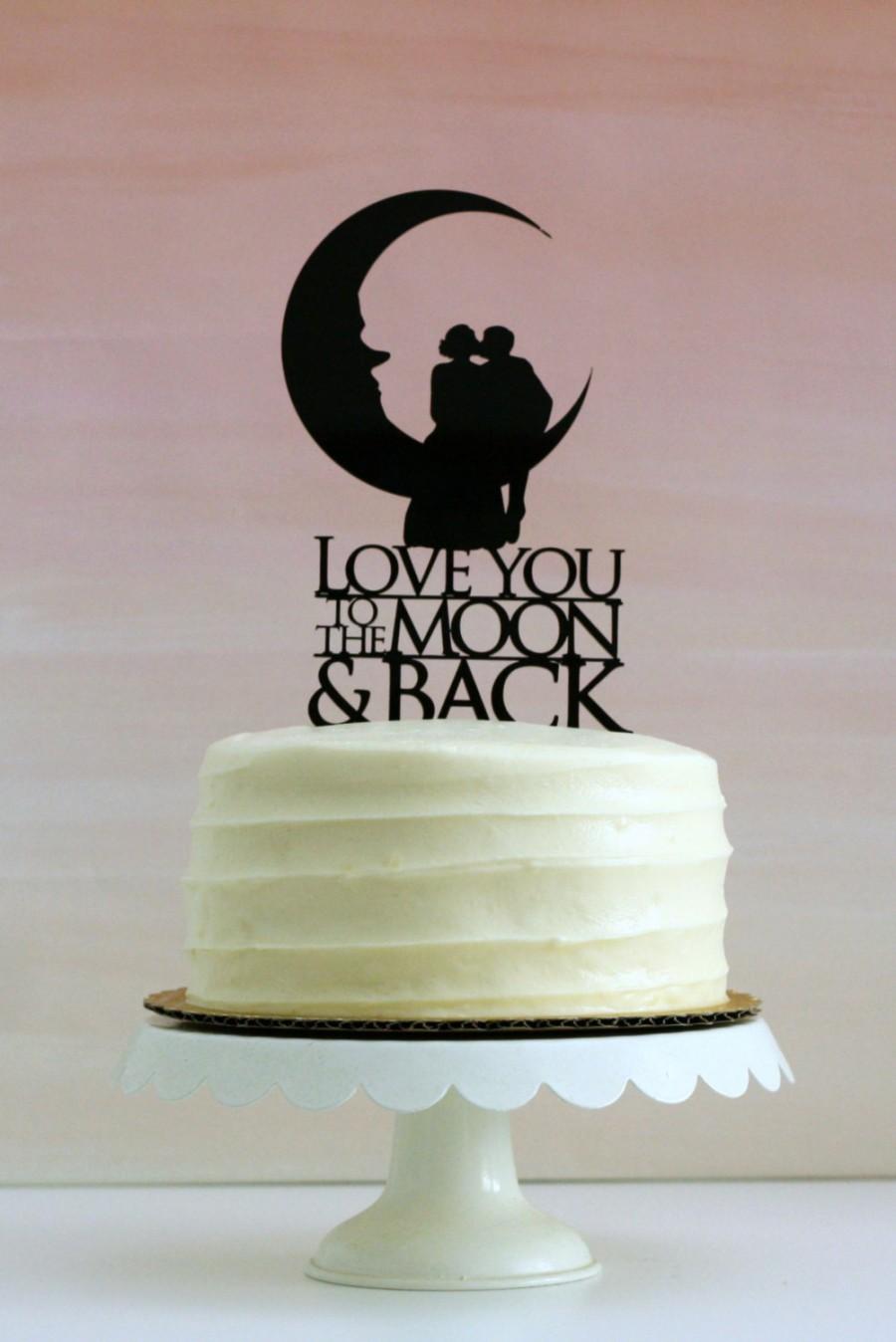 Hochzeit - Love You To the Moon and Back - Silhouette Wedding Cake Topper - from Simply Silhouettes