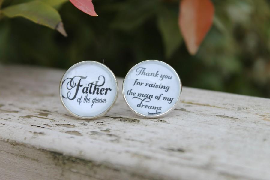 Mariage - Father of the Groom Gift, Cufflinks, Thank You For Raising the Man of My Dreams, Wedding 