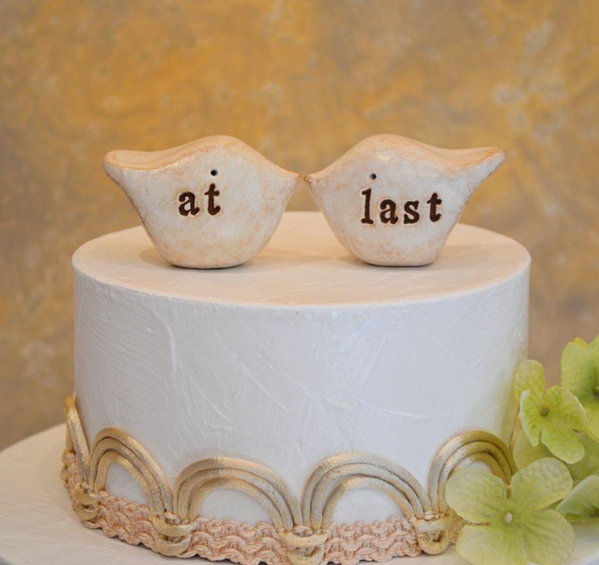 Wedding - Wedding cake topper...Love birds... "at last" Rustic shabby chic ceramic clay bird cake toppers