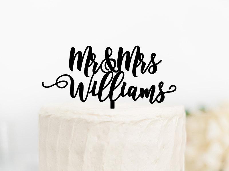Wedding - Personalized Mr and Mrs Cake Topper, Mr & Mrs Cake Topper, Mr and Mrs Last Name Cake Topper, Calligraphy Wedding Cake Topper