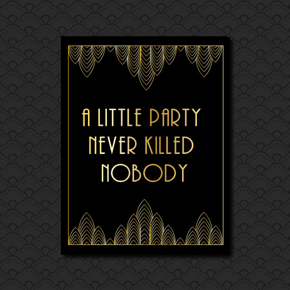Wedding - Great Gatsby Black and Gold Art Deco Hollywood Style, A Little Party Never Killed Nobody Decoration, Engagement Party,1920's Theme, Birthday