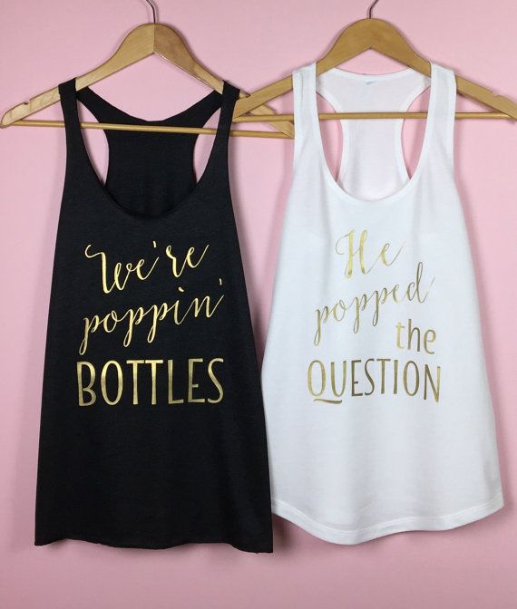 Свадьба - Bachelorette Party Shirts. Bridal Party Shirts. Bridesmaid Shirts. Wedding Shirts. Bridal Tank Top. He Popped The Question Shirt. Bride Gift