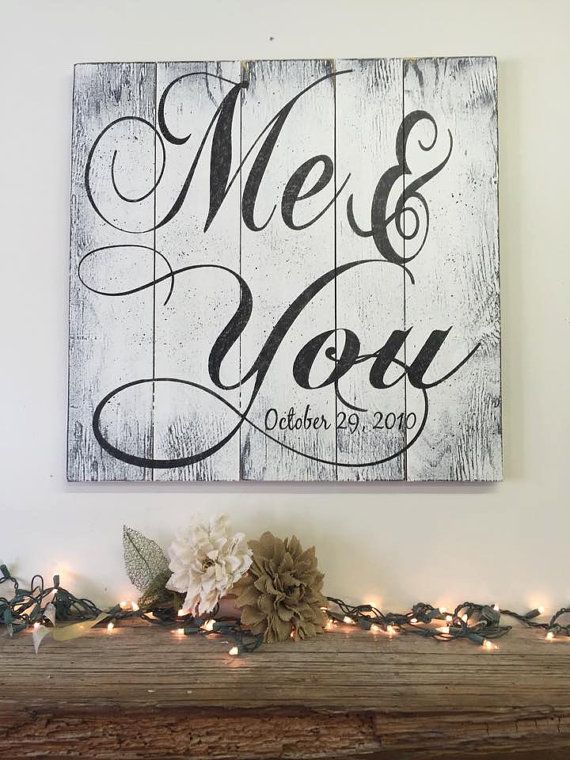 Wedding - Me And You Pallet Sign Rustic Chic Wedding Shabby Chic Wedding Anniversary Gift Vintage Wood Sign Rustic Wall Art Pallet Art Handpainted