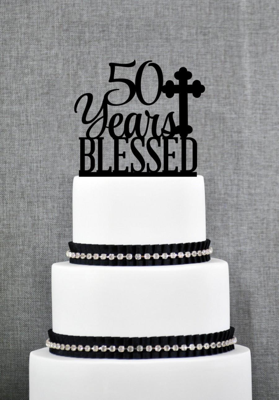 زفاف - 50 Years Blessed Cake Topper, Classy 50th Birthday Cake Topper, 50th Anniversary Cake Topper- (S247)